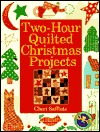 Two-Hour Quilted Christmas Projects (Paperback)