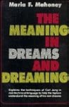The Meaning in Dreams and Dreaming The Meaning in Dreams and Dreaming