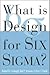 What is Design for Six Sigma by Roland R. Cavanagh
