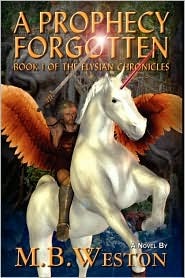 A Prophecy Forgotten (The Elysian Chronicles, #1)
