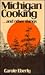 Michigan Cooking... and Other Things by Carole Eberly