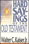 Hard Sayings of the Old Testament (Paperback)