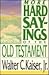 More Hard Sayings of the Old Testament