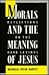 Morals and the Meaning of Jesus by Nicholas Peter Harvey