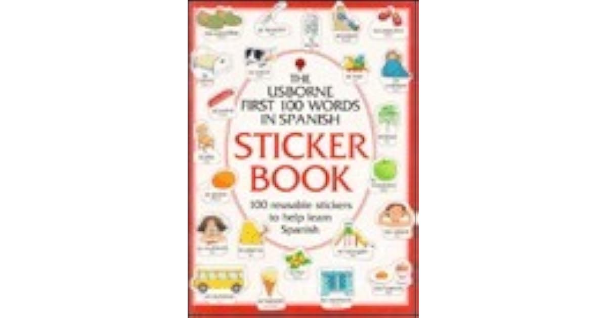 The Usborne First 100 Words in Spanish Sticker Book by Heather Amery