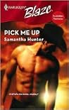 Pick Me Up (Harlequin Blaze #343) Pick Me Up (Harlequin Blaze #343)
