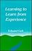 Learning to Learn from Experience by Edward Cell