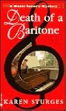 Death of a Baritone by Karen Sturges