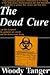 The Dead Cure