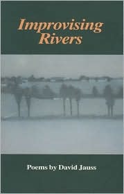 Improvising Rivers (CSU Poetry Series XLVII)