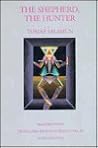 The Shepherd, the Hunter: Selected Poems
