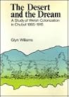 The desert and the dream: A study of Welsh colonization in Chubut, 1865-1915 The desert and the dream: A study of Welsh colonization in Chubut, 1865-1915