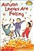 Autumn Leaves are Falling (Hello reader!)