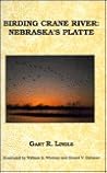 Birding Crane River: Nebraska's Platte Birding Crane River: Nebraska's Platte