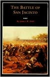 The Battle of San Jacinto (Volume 3) (Fred Rider Cotten Popular History Series)