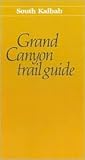 South Kaibab (Grand Canyon Trail Guide)