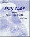 Milady's Skin Care Reference Guide Milady's Skin Care Reference Guide