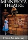 Minnesota Theatre: From Old Fort Snelling to the Guthrie (Arts & Popular Culture Series)
