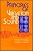 Principles of Vibration and Sound by ROSSING THOMAS D.
