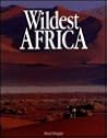 Wildest Africa