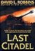 Last Citadel by David L. Robbins
