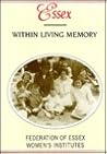 Essex Within Living Memory (Within Living Memory)