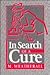 In Search of a Cure: A History of Pharmaceutical Discovery