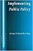 Implementing Public Policy: Governance in Theory and in Practice (SAGE Politics Texts series)