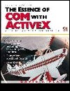 The Essence of COM and ActiveX: A Programmers Workbook (2nd Edition)