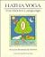 Hatha Yoga: The Hidden Language : Symbols, Secrets, and Metaphor [With Illustrations]