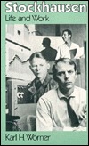 Stockhausen: Life and Work (Paperback)