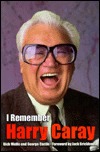 I Remember Harry Caray (Hardcover)