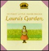 Laura's Garden (My First Little House Books Series)