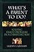 What's a Parent to Do? by Glenn I. Latham