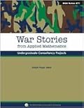 War Stories From Applied Math (Undergraduate Consultancy Projects)