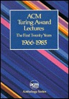 ACM Turing Award Lectures: The First Twenty Years 1966-1985