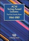 ACM Turing Award Lectures: The First Twenty Years 1966-1985