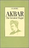 Akbar: The Greatest Mogul Akbar: The Greatest Mogul