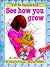 See How You Grow (A Lift-the-Flap Body Book)