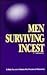 Men Surviving Incest: A Mal...
