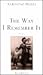 The Way I Remember It (Essential Poets Series 56)