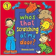 Who's That Scratching at My Door?: A Peekaboo Riddle Book