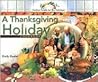 A Thanksgiving Holiday Cookbook (Festive Foods for the Holidays)