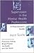 Supervision in the Mental Health Professions: A Practitioner's Guide