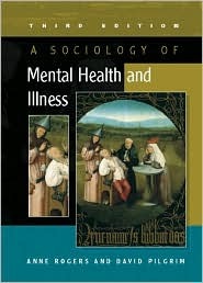 A Sociology of Mental Health and Illness (Paperback)