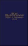 New Age Bible Interpretation: Mystery of the Christos, Vol. 7