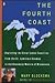 The Fourth Coast: Exploring the Great Lakes Coastline