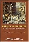 America Interpreted: A Concise History with Interpretive Readings, Volume II