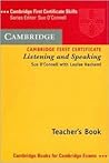 Cambridge First Certificate Listening and Speaking Teacher's book (Cambridge First Certificate Skills) Cambridge First Certificate Listening and Speaking Teacher's book (Cambridge First Certificate Skills)