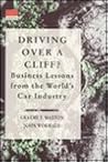 Driving over a Cliff?: Business Lessons from the World's Car Industry (The Eiu)